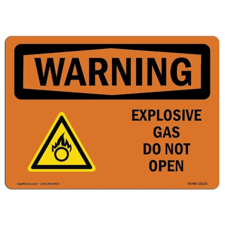 Signmission Safety Sign, OSHA WARNING, 7" Height, 10" Width, Explosive Gas Do Not Open, Landscape OS-WS-D-710-L-12122